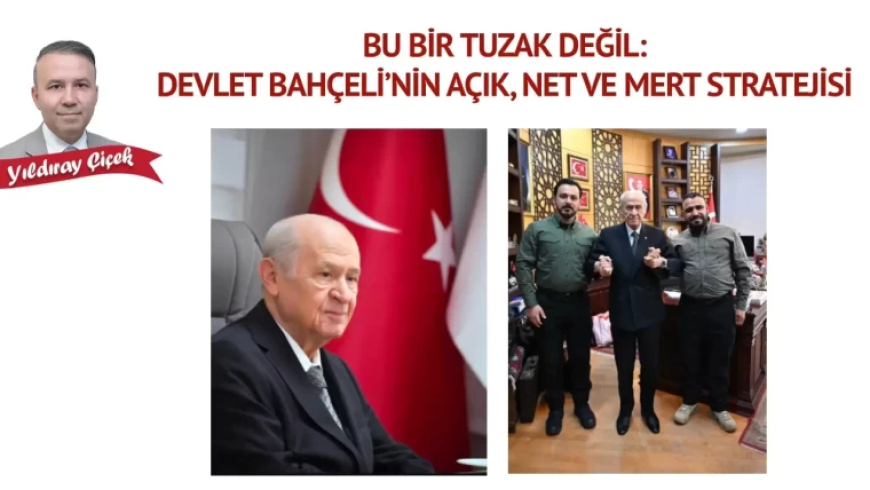 MHP'li Çiçek'ten 'Terörsüz Türkiye' analizi: Bahçeli’nin stratejisi tuzak değil devlet aklı